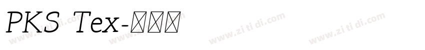 PKS Tex字体转换